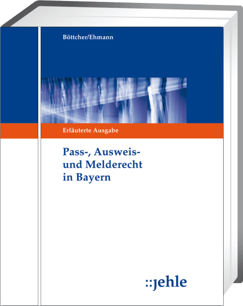 Pass-, Ausweis- und Melderecht in Bayern 