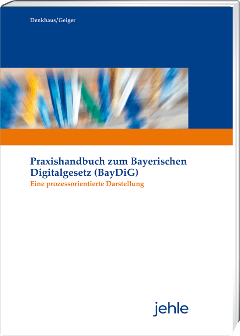 Praxishandbuch zum Bayerischen Digitalgesetz (BayDiG) 