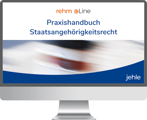 Praxishandbuch Staatsangehörigkeitsrecht online 