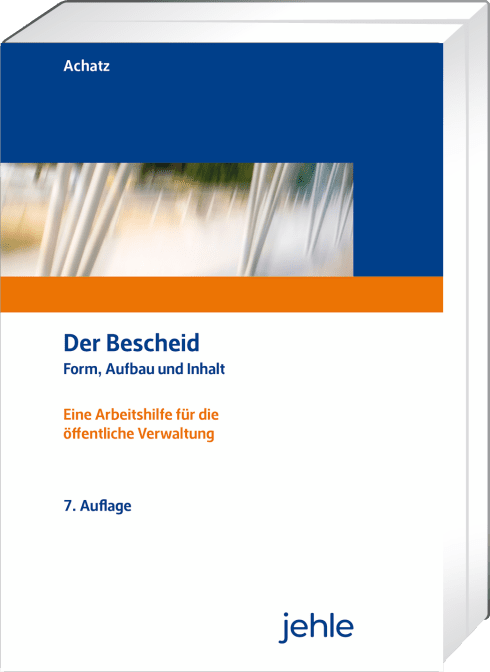 Der Bescheid 