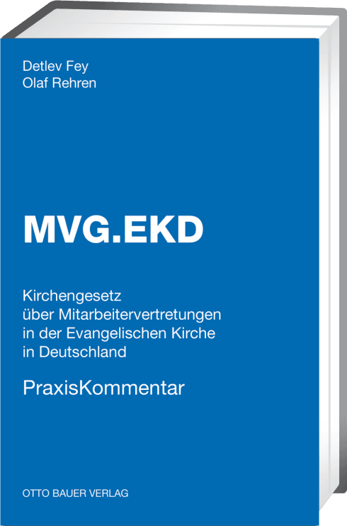 MVG.EKD PraxisKommentar - Kirchengesetz über Mitarbeitervertretungen in der Evangelischen Kirche Deutschland 