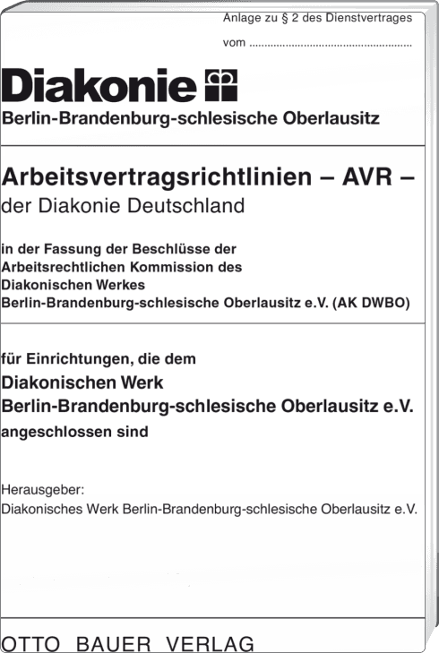 AVR DWBO – Arbeitsvertragsrichtlinien des Diakonischen Werkes Berlin-Brandenburg-schlesische Oberlausitz 