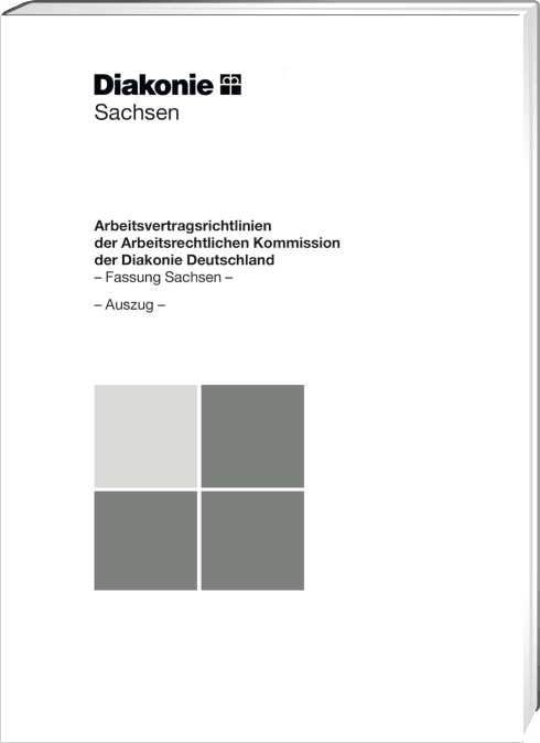AVR Fassung Sachsen - Arbeitsvertragsrichtlinien der Diakonie Deutschland i.d.F. der Beschlüsse der Arbeitsrechtlichen Kommission Diakonie Sachsen 