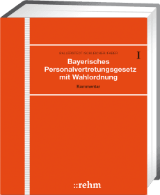 Bayerisches Personalvertretungsgesetz mit Wahlordnung 