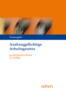 Aushangpflichtige Arbeitsgesetze im öffentlichen Dienst 