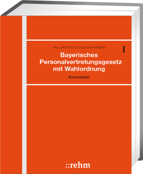 Bayerisches Personalvertretungsgesetz mit Wahlordnung 