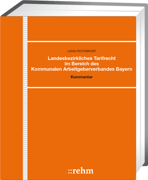 Landesbezirkliches Tarifrecht im Bereich des Kommunalen Arbeitgeberverbandes Bayern 