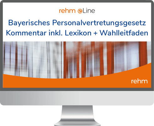 Bayerisches Personalvertretungsgesetz inkl. Lexikon und Wahlleitfaden online 