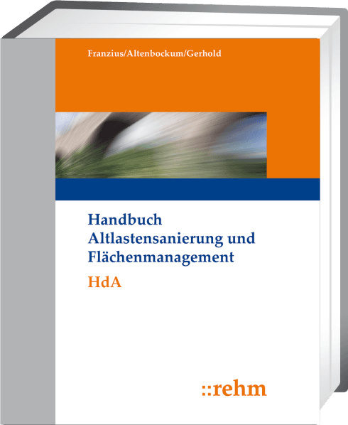 Handbuch Altlastensanierung und Flächenmanagement 