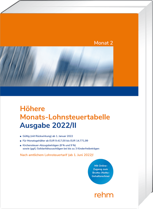Höhere Monats-Lohnsteuertabelle 2022/II 
