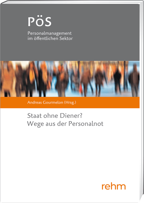 Staat ohne Diener? Wege aus der Personalnot 