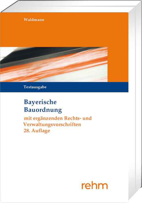 Bayerische Bauordnung Textausgabe 