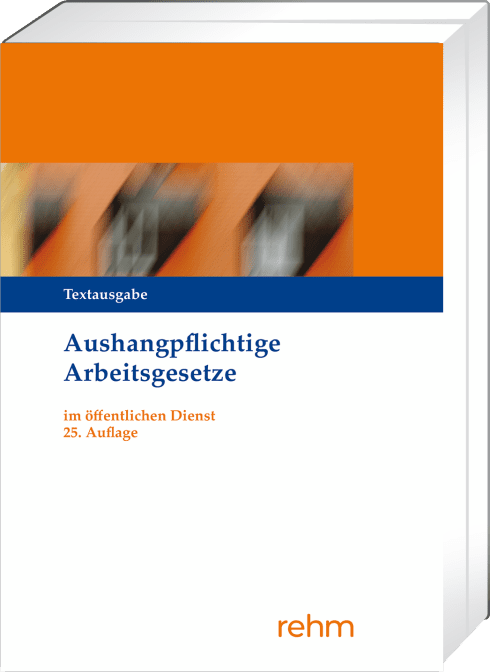 Aushangpflichtige Arbeitsgesetze im öffentlichen Dienst 